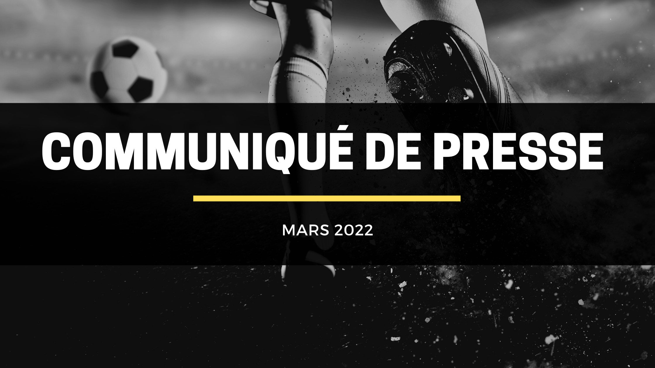 You are currently viewing Communiqué de Presse – Mars 2022